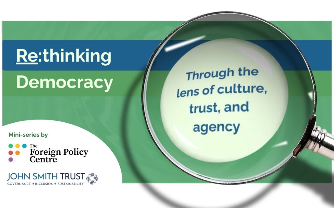 Rethinking Democracy: Through the Lens of Culture, Trust and Agency